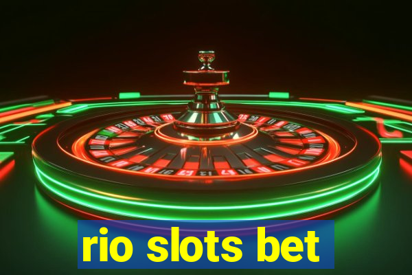 rio slots bet